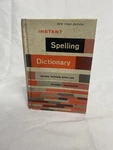 Instant Spelling Dictionary 25,000 Words Hardcover 3RD Edition 1967 Vintage. Fixed Price $7.99.