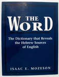 The Word: Dictionary That Reveals Hebrew Sources Of English. Fixed Price $38.96.