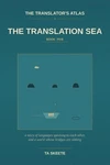 The Translator's Atlas, Book 5: Translation Sea: Story Of Languages Speaki. Fixed Price $20.76.