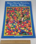 See, Hear, Touch, Taste, Smell: Teacher Oversize Classroom Big Book / Easel. Fixed Price $15.00.