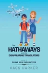 The Hathaways And Disappearing Translators: Brave New Encounters. Fixed Price $16.39.