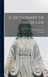 Dictionary Of Canon Law (hardback Or Cased Book). Fixed Price $38.06.