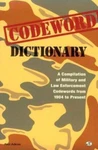 Dictionary: Military And Law Enforcement Codewords From 1904 To Present. Fixed Price $7.46.